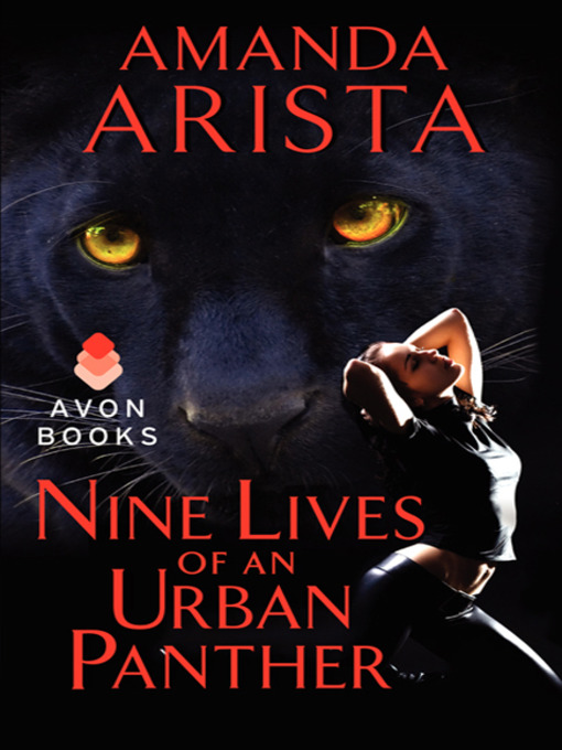 Title details for Nine Lives of an Urban Panther by Amanda Arista - Available